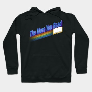 The More You Read... Hoodie